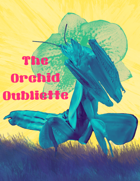 The Orchid Oubliette
