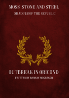 Moss, Stone & Steel: Outbreak in Oricond