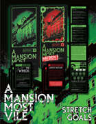 A Mansion Most Vile - Kickstarter Stretch Goals