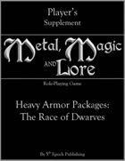 Metal, Magic and Lore: Heavy Armor Packages—The Race of Dwarves PDF