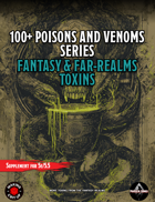 100+ Poisons and Venoms: Supplement Fantasy & Far Realm Toxins