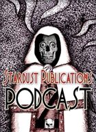 Stardust Publications Podcast - Episode #6: Lilans, Revenants, & Thralls...Oh My!