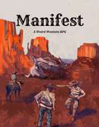 Manifest: A Weird Western RPG Alpha 0.5