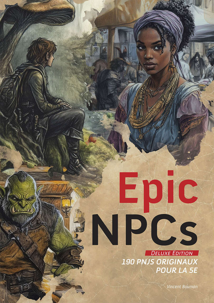Epic NPCs - Deluxe Edition [FRANCAIS] - VincentDM | DriveThruRPG