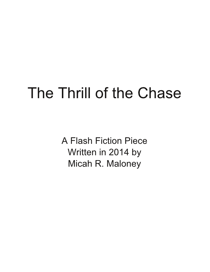 The Thrill of the Chase (Flash Fiction)