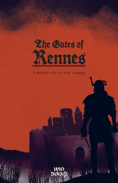 1490 Doom - The Gates of Rennes - A solo/co-op campaign