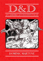 D&D: An American Institution