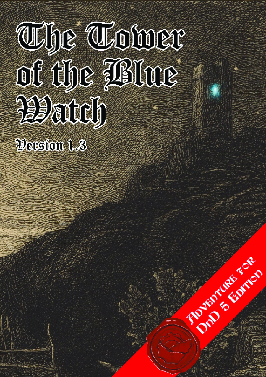 DnD 5e One shot - The Tower of the Blue Watch