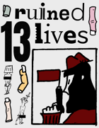 13 ruined lives