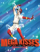 Mega Kisses - Adventures in Fandom