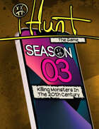 #iHunt: Killing Monsters in the 20th Century (Season Three Compilation)