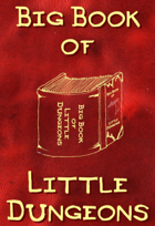 Big Book of Little Dungeons Volume I