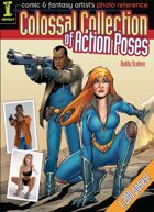 Comic & Fantasy Artist\'s Photo Reference: Colossal Collection of Action Poses