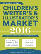Children\'s Writer\'s & Illustrator\'s Market 2016