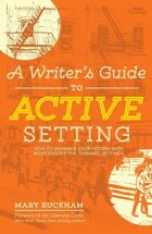 A Writer\'s Guide to Active Setting