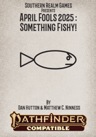 Something Fishy - April Fools 2025