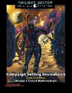 Twilight Sector Campaign Setting Sourcebook Revised Edition
