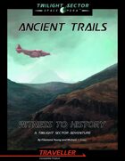Ancient Trails, Witness to History