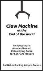 Claw Machine at the End of the World