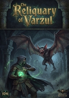 The Reliquary of Varzul