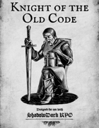 Shadowdark Class: Knight of the Old Code