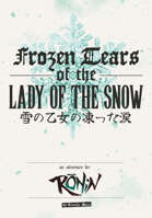 Ronin: Frozen Tears of the Lady of the Snow