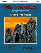 Ruins & Adventures 2: Aldair's Arboretum (B/X Essentials)
