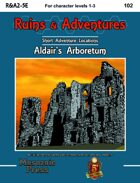 Ruins & Adventures 2: Aldair's Arboretum (5e)