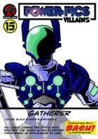 Power Pics Villains 13- Gatherer BASH edition