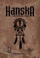 Hanska: o raiar do fim dos tempos (Brazilian Edition)