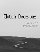 Clutch Decisions