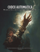 Codex Automatica: Mechanical Spells and Clockwork Augmentations