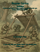 Monster Tactics Goblins A mischievous toolkit of traps, monsters, and goblin lore for your fantasy tabletop adventures.