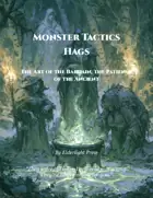 Monster Tactics: Hags The Art of the Bargain, the Patience of the Ancient — A Tactical Guide for D&D 5th Edition DMs