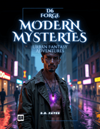 D6 Forge: Modern Mysteries - Urban Fantasy Adventures