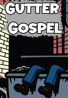 Gutter Gospel