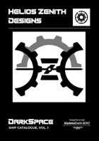 DarkSpace Ship Catalogue, Vol. 1 - Helios Zenith Designs