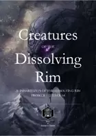 Creatures of the Dissolving Rim — 5e Monster Compendium | Cosmir Horror Creatures with Lore | Game Master Supplement (digital download)