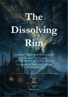 The Dissolving Rim — Expanded Setting Guide | DnD 5e Supplement PDF | Cosmic Horror Worldbuilding | for Game Masters (digital download)