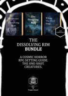 The Dissolving Rim Bundle (5.5E) — Expanded Setting Guide + Creatures + One Shot