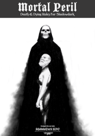 Mortal Peril: Death & Dying in the Dark