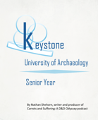 Keystone University of Archaeology: Senior Year