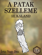 A Patak Szelleme - 5E Oneshot (HUN)