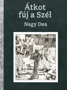 Átkot fúj a Szél - Zireael Books