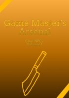 Game Master's Arsenal: Chef NPCs Volume 1