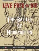 Live Free or Die, The Battle of Hubbardton scenario