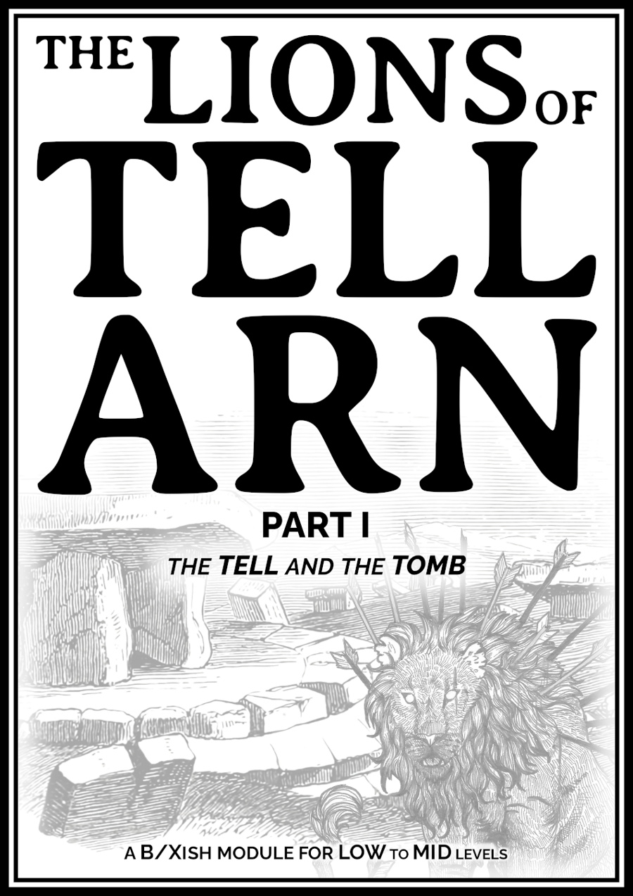 The Lions of Tell Arn: Part I
