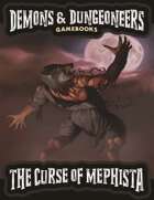 Demons & Dungeoneers! The Curse of Mephista