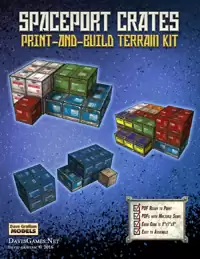 Spaceport Crates Print-and-Build Terrain Kit - Dave Graffam Models