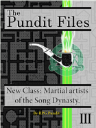 Pundit Files: Issue 3 -  Martial Artists of the Song Dynasty